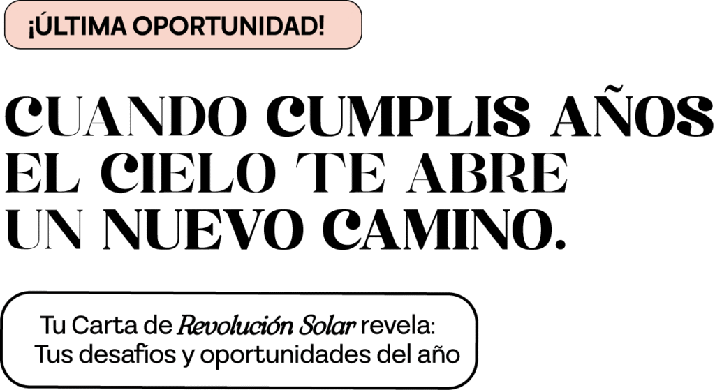 Cuando cumplis años el cielo te abre un nuevo camino